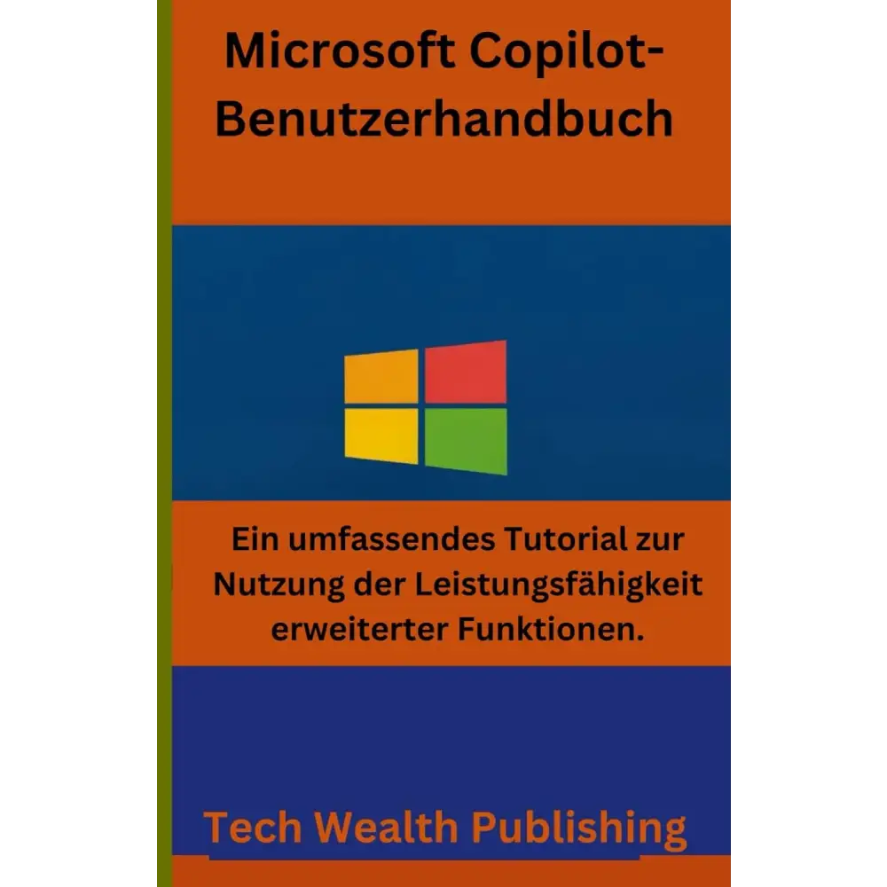 Microsoft Copilot User Guide: Master Advanced Features
