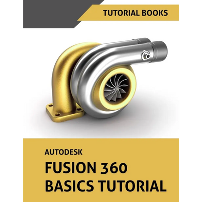 Autodesk Fusion 360 Basics Tutorial