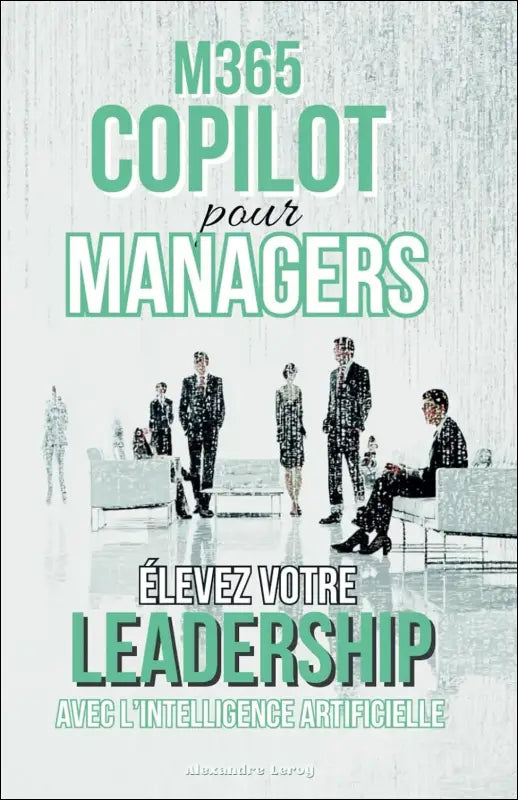 M365 Copilot for Managers: Elevate Leadership with AI