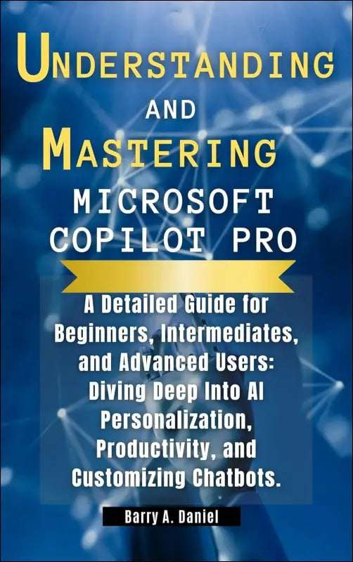 **"Master Microsoft Copilot Pro: Beginner to Advanced"**