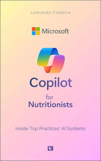 Microsoft Copilot for Nutritionists: AI Practice Guide