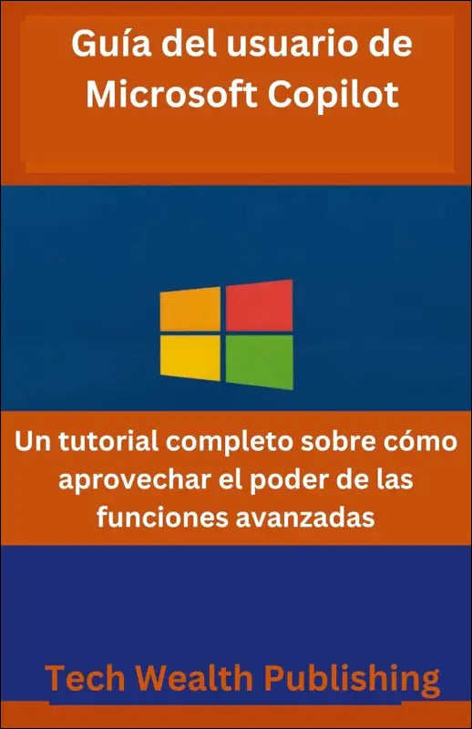 Microsoft Copilot User Guide: Master Advanced Features