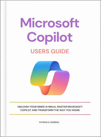 Microsoft Copilot User Guide: Master AI