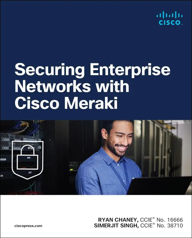 Securing Enterprise Networks with Cisco Meraki (Networking Technology: Security) - simple